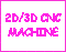 Go to manufacturing /2D-2.5D page